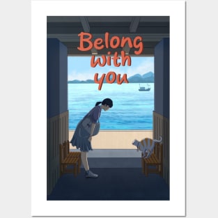 Belong with you Posters and Art